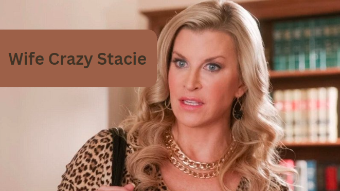 Wife Crazy Stacie