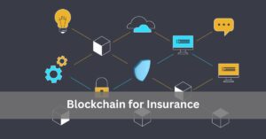 Blockchain for Insurance