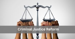 Criminal Justice Reform