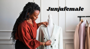 The Rise of Junjufemale: A Sustainable Fashion Revolution