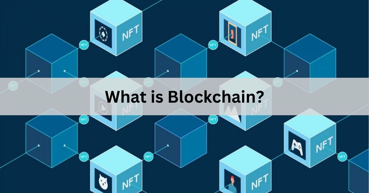 What is Blockchain?