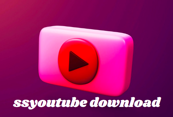 Comprehensive Guide to SSYouTube Download: Everything You Need to Know